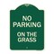 Signmission Designer Series-No Parking On The Grass Green Heavy-Gauge Aluminum, 24" x 18", G-1824-9823 A-DES-G-1824-9823 - alternate 1